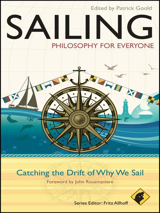 Title details for Sailing--Philosophy For Everyone by Fritz Allhoff - Available